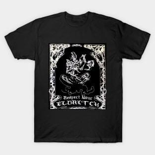 Respect Your Eldritch T-Shirt